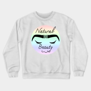 Natural Beauty Unibrow Crewneck Sweatshirt